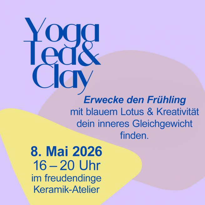 Yoga, Tea & Clay, Töpferkus und Yoga in Nürnberg
